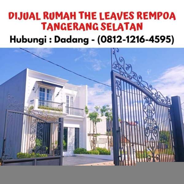 DIJUAL RUMAH THE LEAVES REMPOA TANGERANG SELATAN